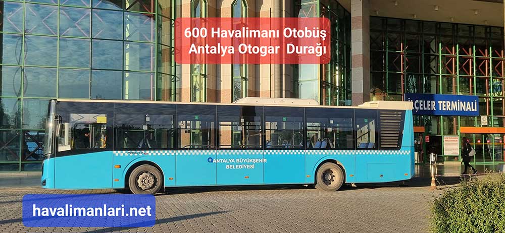 Antalya Havaalanı Otobüsü Otogar Durağı