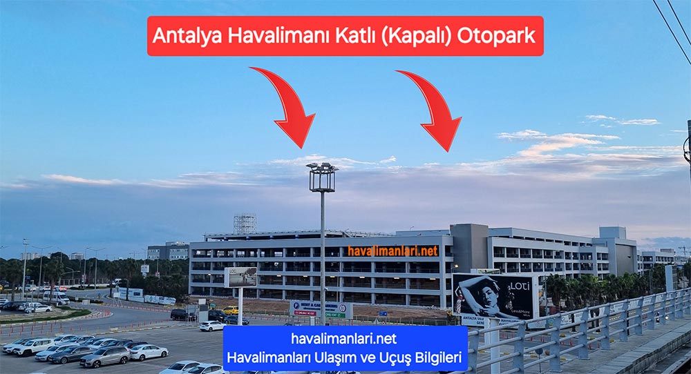 Antalya Havalimanı Açık ve Kapalı Otoparkı