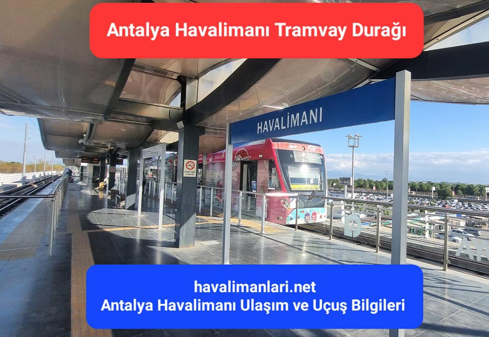 Antalya Havalimanı Tramvay Metro Durağı
