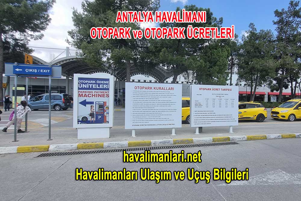 Antalya Havalimanı Otopark ve Otopark ücreti