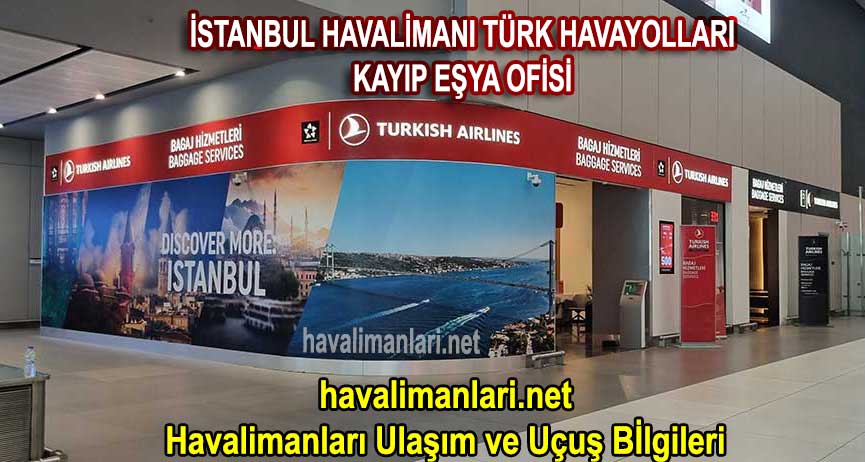 İstanbul Havalimanı THY Kayıp Eşya Ofisi / İç hatlar gelen Yolcu Salonu