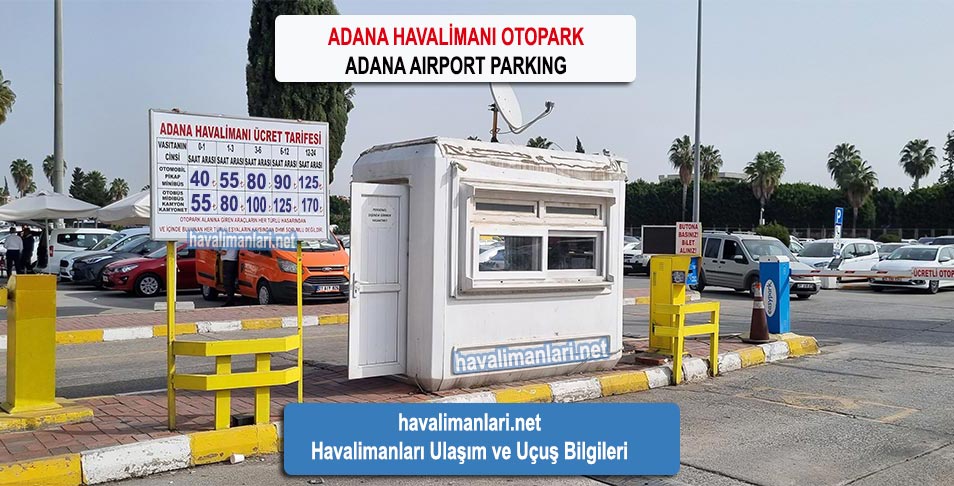Adana Havalimanı Otopark ve Adana havaalanı Otopark ücretleri 2024