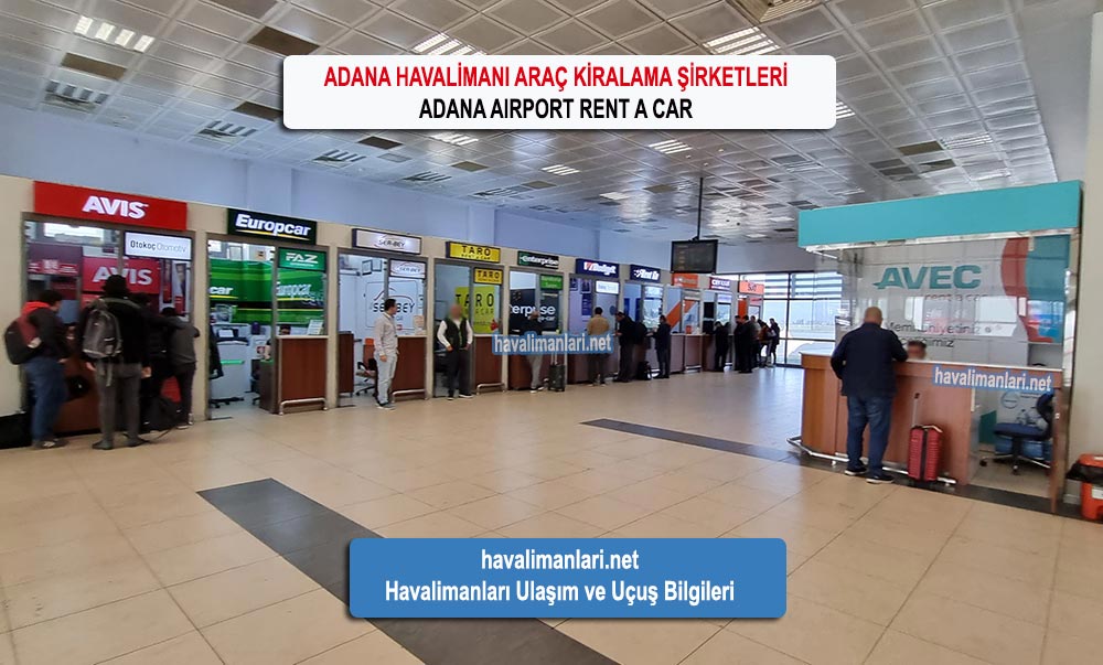 Adana Havaalanı Araç Kiralama Şirketleri, Taro, budget, avis, sixt, europcar, enterprise, serbey, rentgo, garenta