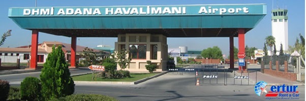 Adana Şakirpaşa Havalimanı Araç Kiralama Ertur