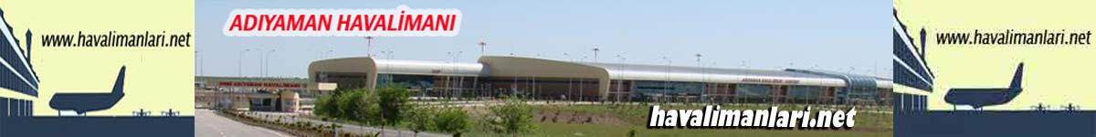  Adıyaman Havalimanı Havaalanı Airport