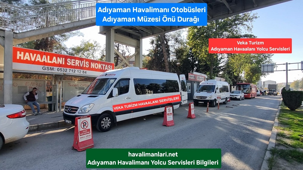 Adıyaman Havalimanı Servisleri Müze önü durağı