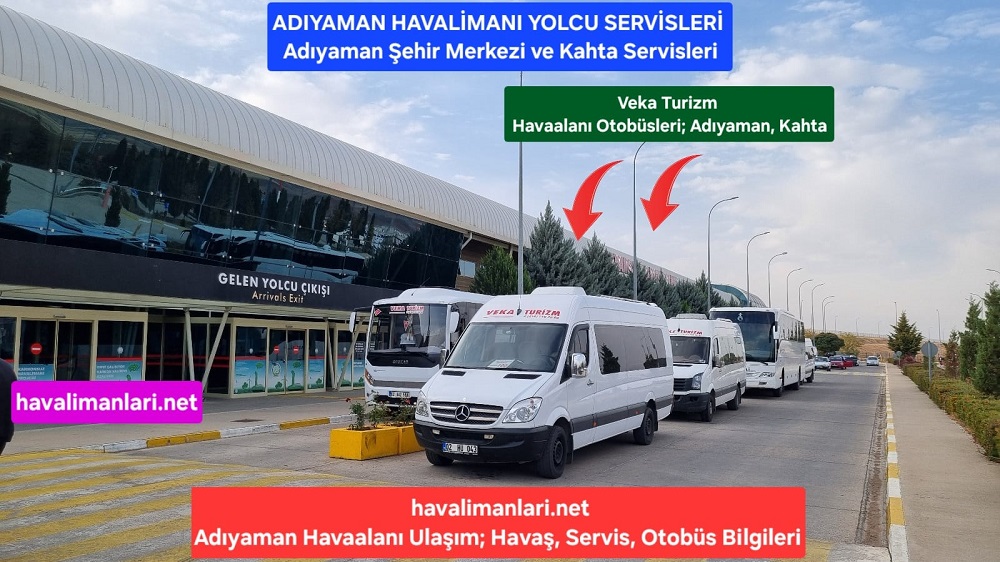 Adıyaman Havaalanı Havaş Veka Turizm Otobüs Saatleri