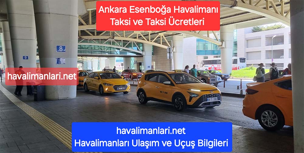Ankara Esenboğa Havalimanı Taksi ve Taksi Ücretleri