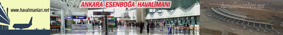havalimanlari.net / Ankara Esenboga Airport