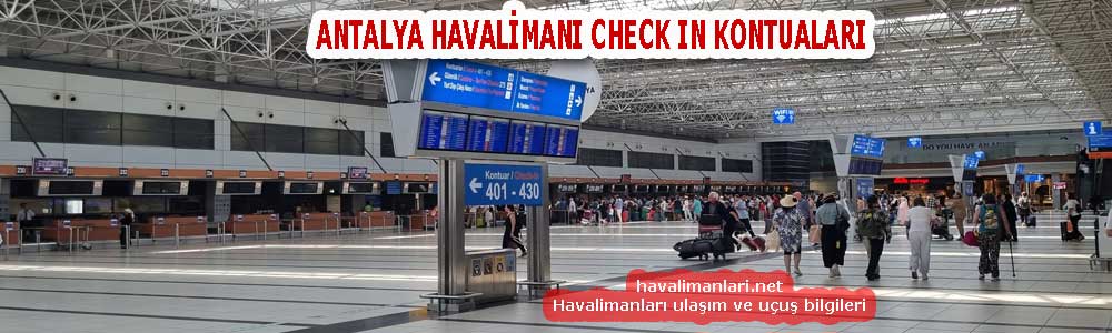 Antalya Havalimanı Check in Kontuarları