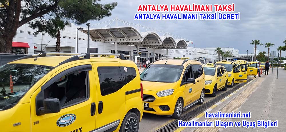 Antalya Havalimanı Taksi, Antalya Havaliman Taksi ücreti