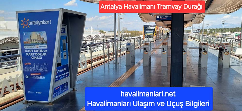 Antalya Havalimanı Tramvay Metro Durağı