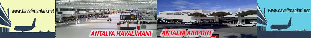 havalimanlari.net / Antalya Havalimanı, Анталии-аэропорт