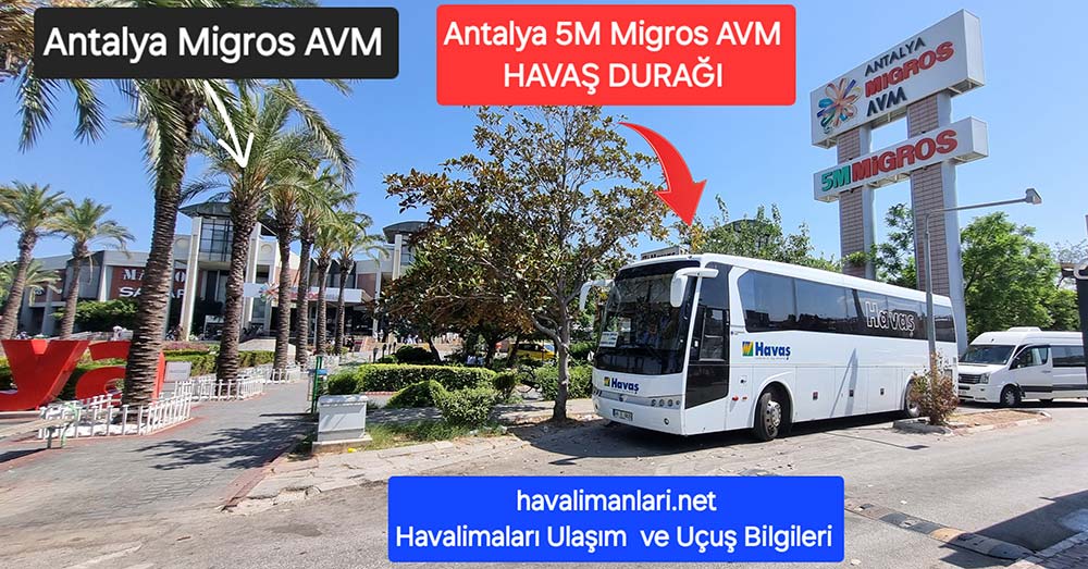 Antalya Havaş 5M Migros AVM Durağı Antalya Havaş Otobüsleri 5M Migros AVM Durağı