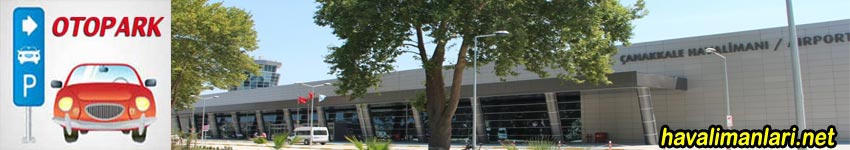 Çanakkale Havaalanı Otopark / Çanakkale Airport Parking