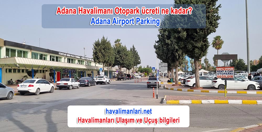 Çukurova Havalimanında Otopark ücreti ne kadar?