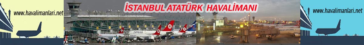 havalimanlari.net / İstanbul Atatürk Havalimanı