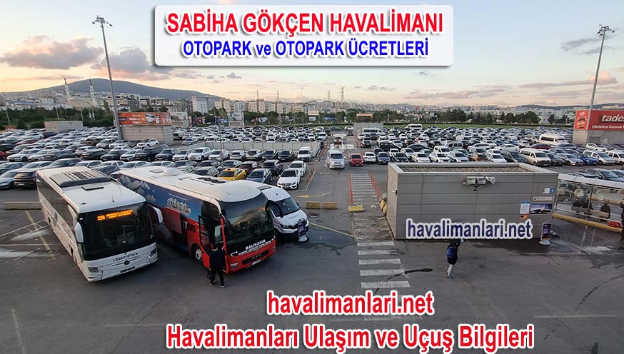 Sabiha Gökçen Havalimanı Otopark ve Otopark ücretleri