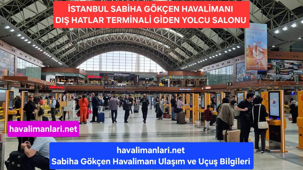 İstanbul Sabiha Gökçen Havalimanı Dış Hatlar Terminali İstanbul Sabiha Gökçen Havalimanı Dış Hatlar Terminali Giden Yolcu Salonu