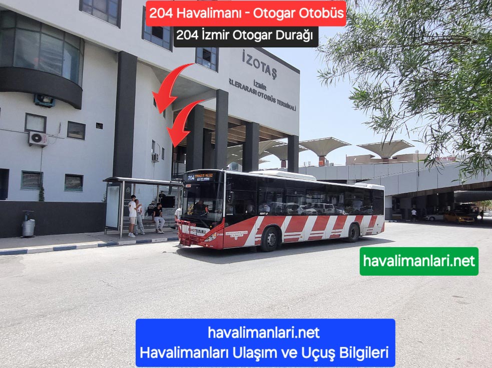 204 Havalimanı Otogar Bornova Metro Otobüs, İzmir Otogar Durağı, 204 Otobüs Saatleri