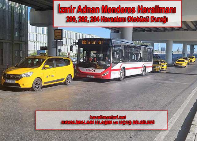 İzmir Adnan Menderes Havalimanı 200, 202, 204 Otobüs Durağı