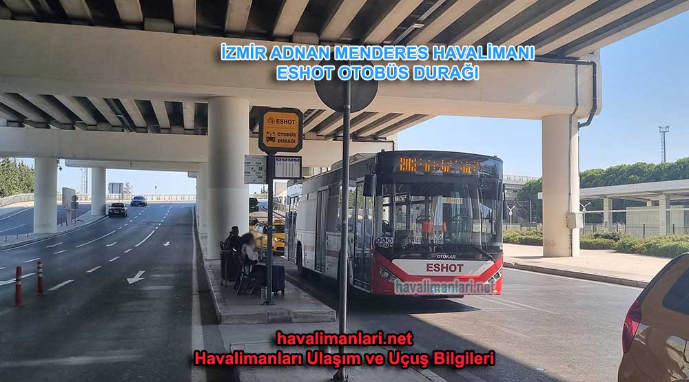İzmir Havalimanı ESHOT Otobüs 200 202 204 206 durağı  
