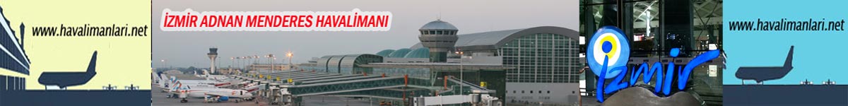 havalimanlari.net / İzmir Adnan Menderes Airport