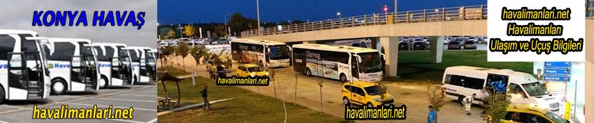 Konya Havaalanı Havaş Otobüs