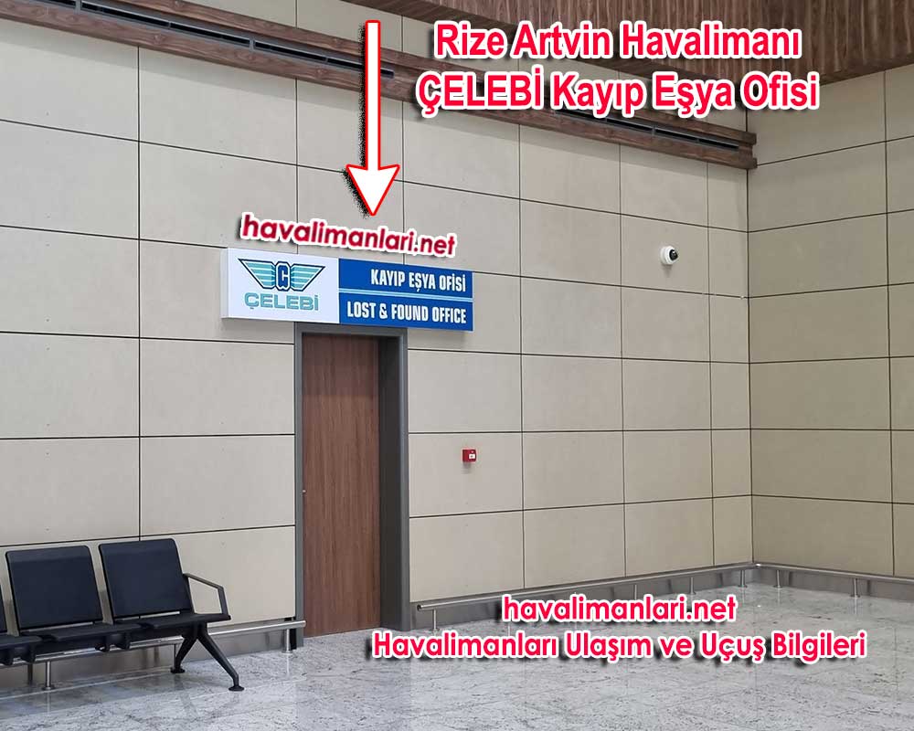 Rize-Artvin Havalimanı Çelebi Yer Hizmetleri Kayıp Eşya ofisi