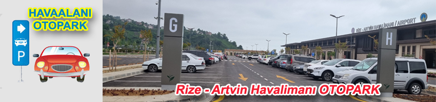 rize_artvin_havalimanı_otopark_havaalanı_otopark_ücreti