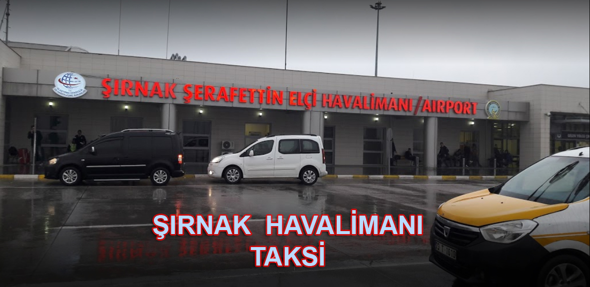 Şırnak Havalimanı Taksi, Şırnak Havalimanı Taksi ücreti