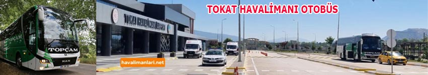 Tokat Havaalanı Otobüs